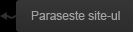 Paraseste site-ul